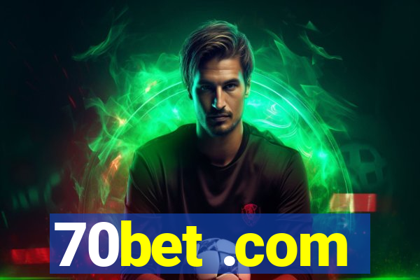 70bet .com